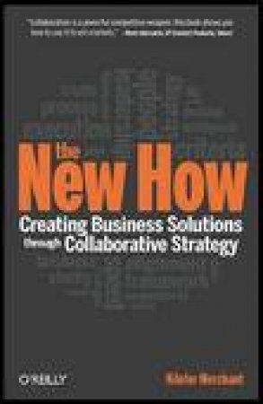 New How: Building Business Solutions Through Collaborative Strategy by Nilofer Merchant