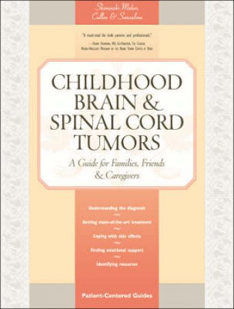 Childhood Brain & Spinal Cord by Tania Shiminski-Maher & Patsy