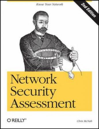 Network Security Assessment 2nd Ed by Chris McNab