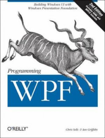 Programming WPF 2/e by Chris et al Sells