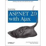 Learning ASPNET 20 with AJAX