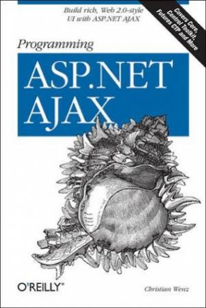 Programming ASP.NET AJAX by Christian Wenz