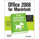 Office 2008 for Macintosh The Missing Manual 4e