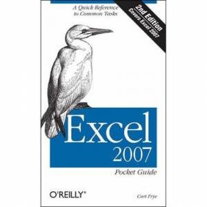 Excel 2007 Pocket Guide 2/e by Curtis D. Frye