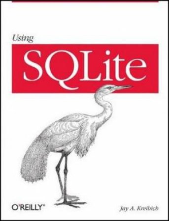 Using SQLite by Jay A. Kreibich