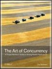 Art of Concurrency A Thread Monkeys Guide to Writing Parallel Applications