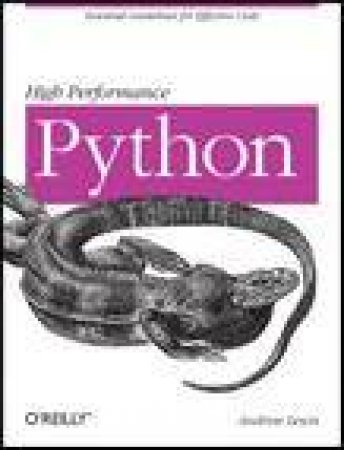 High Performance Python by Andrew Lewis