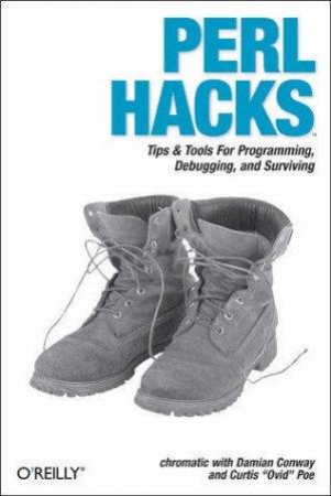 Perl Hacks by Damian  Conway & Curtis Poe