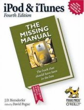 Ipod And Itunes The Missing Manual 4th Ed