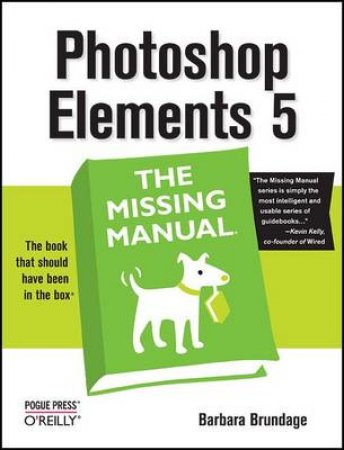 Photoshop Elements X: The Missing Manual by Barbara Brundage