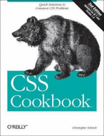 CSS Cookbook: 2nd Edition by Christopher Schmitt