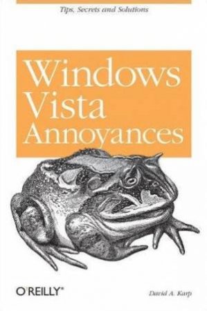 Windows Vista Annoyances by David Karp