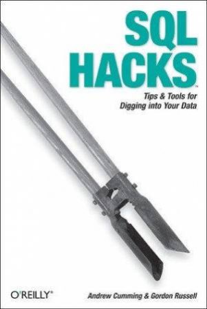 SQL Hacks by Andrew Cumming et al