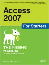 Access 2007 For Starters The Missing Manual