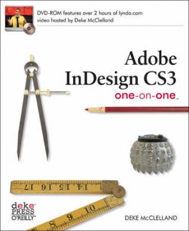 Adobe InDesign CS3 One-on-One (Bk/DVD) by Deke McClelland