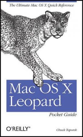 Mac OS X Leopard Pocket Guide by Chuck Toporek