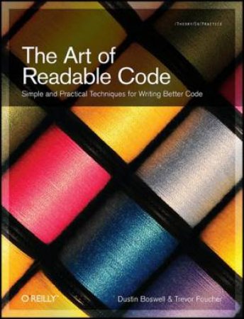 Art of Readable Code by Dustin et al Boswell