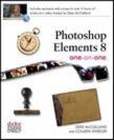 Photoshop Elements 8 One-on-One by Deke McClelland & Colleen Wheeler