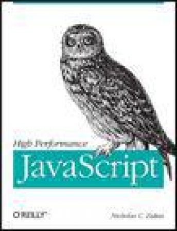 High Performance JavaScript by Nicholas C Zakas