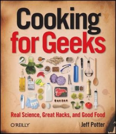 Cooking For Geeks by Jeff Potter