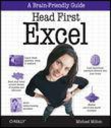 Head First Excel: A Brain-Friendly Guide by Michael Milton