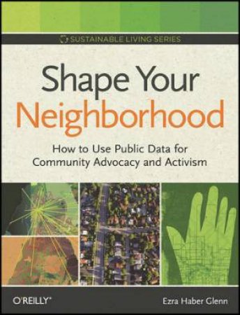 Shape Your Neighborhood by Ezra Haber Glenn