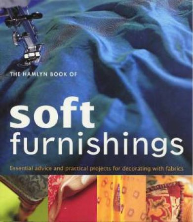 The Hamlyn Book Of Soft Furnishings by Various