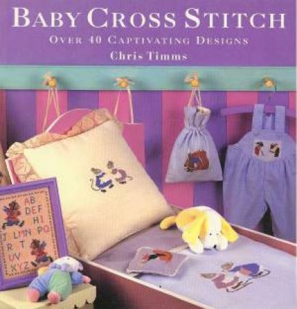 Baby Cross Stitch by Chris Timms