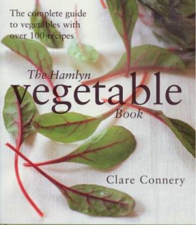 The Hamlyn Vegetable Book by Clare Connery