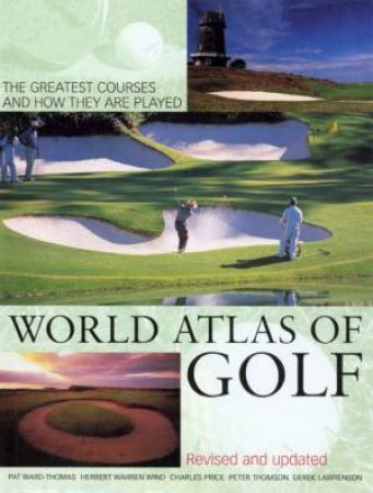 World Atlas Of Golf by Various