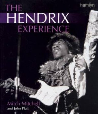 The Hendrix Experience by Mitch Mitchell & John Platt