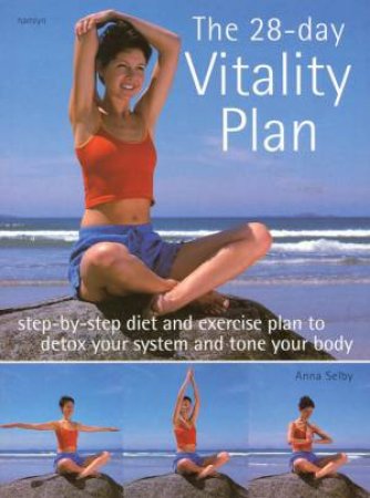 The 28 Day Vitality Plan by Anna Selby