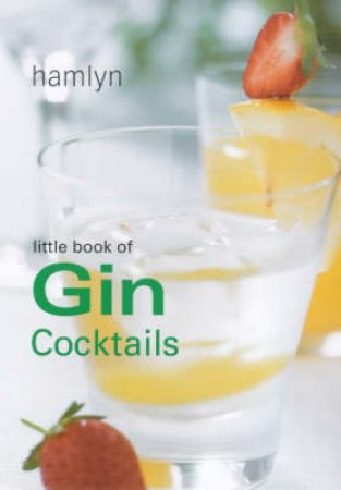 Little Book Of Gin Cocktails by Various