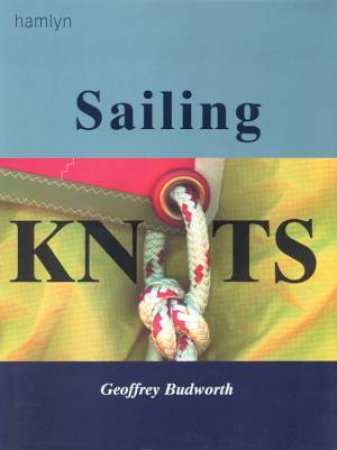 Sailing Knots by Geoffrey Budworth