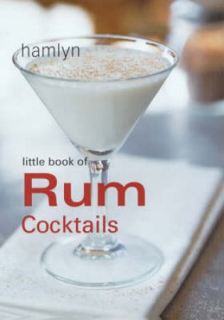 Little Book Of Rum Cocktails by Various