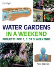 Water Gardens In A Weekend