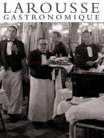 Larousse Gastronomique by Various