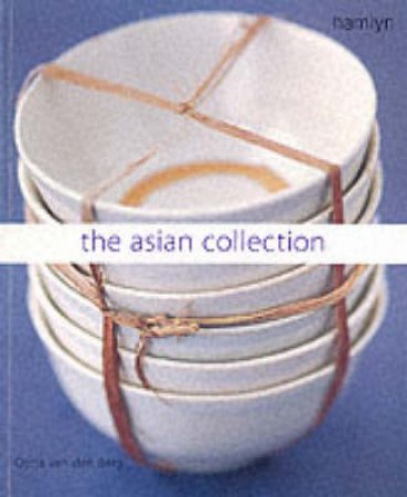 The Asian Collection by Oona Van Den Berg