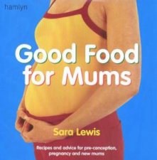 Good Food For Mums