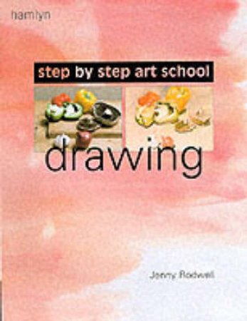 Step By Step Art School: Drawing by Jenny Rodwell