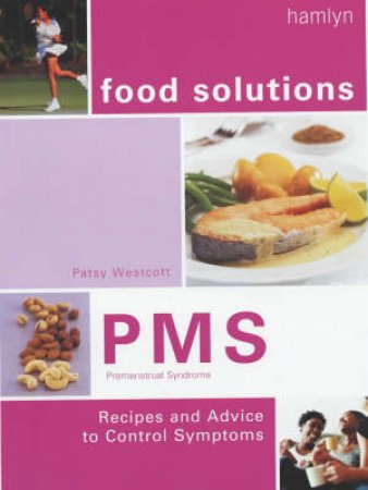 Food Solutions: PMS by Patsy Westcott