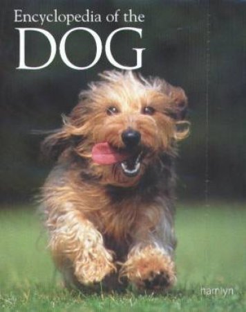 Encyclopedia Of The Dog by Various