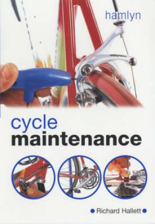 Cycle Maintenance by Richard Hallett