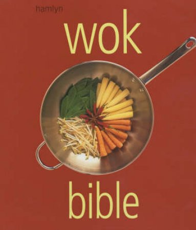 Wok Bible by Various