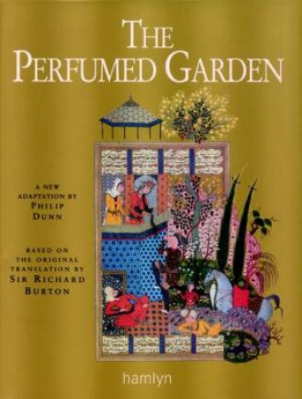 The Perfumed Garden by Philip Dunn