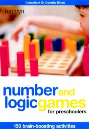 Number And Logic Games For Preschoolers: 150 Brain-Boosting Activities by Jane Kemp & Clare Walters