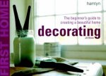 First Home Decorating  The Beginners Guide To Creating A Beautiful Home