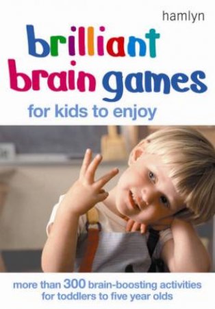 Brilliant Brain Games by Jane Kemp, Clare Walters & Bonnie MacMillan