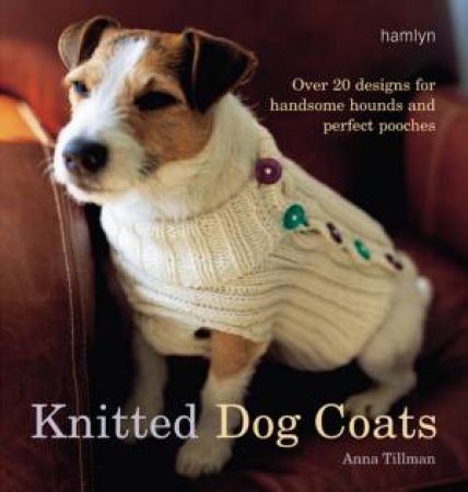 Knitted Dog Coats by Anna Tillman