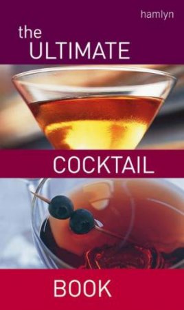 Ultimate Cocktail Book by Hamlyn